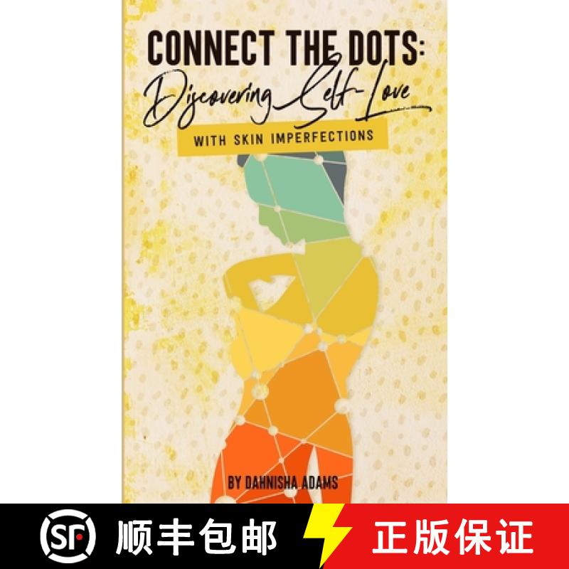 【3-4周达】Connect the Dots: Discovering Self-love with Skin Imperfections [9780578444734]