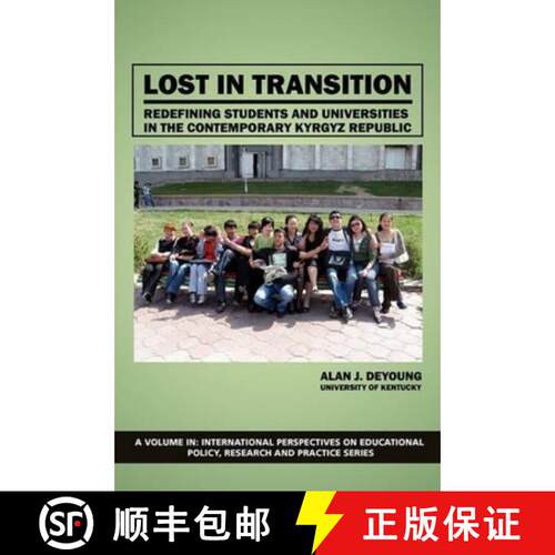 【3-4周达】Lost in Transition – Redefining Students and Universities in the Contemporary Kyrgyz Repu... [9781617352300]