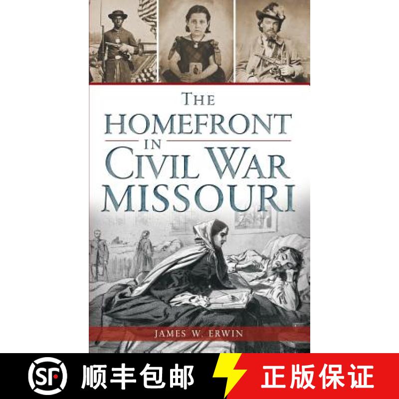 预订 The Homefront in Civil War Missouri [9781540209931]