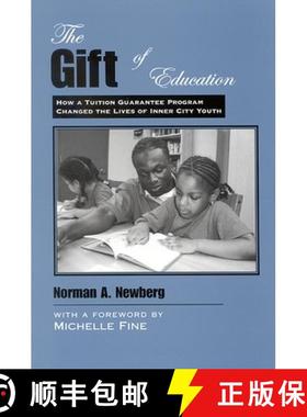 【3-4周达】The Gift of Education: How a Tuition Guarantee Program Changed the Lives of Inner-City Youth [9780791466193]