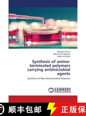 预订 Synthesis of amine-terminated polymers carrying antimicrobial agents [9783659490002]
