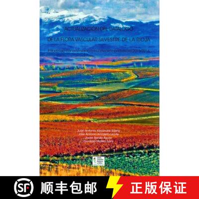 预订 Actualización del Catálogo de la Flora Vascular Silvestre de La Rioja: Estado de Conocimiento ... [9788494356179]