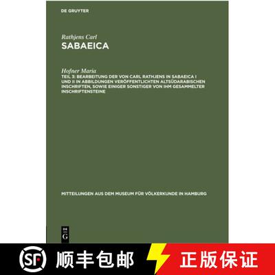 【3-4周达】Bearbeitung Der Von Carl Rathjens in Sabaeica I Und II in Abbildungen Veroeffentlichten Al... [9783112305683]
