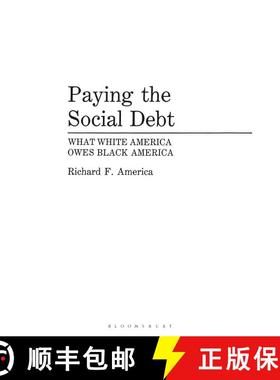 【3-4周达】Paying the Social Debt: What White America Owes Black America [9780275944506]