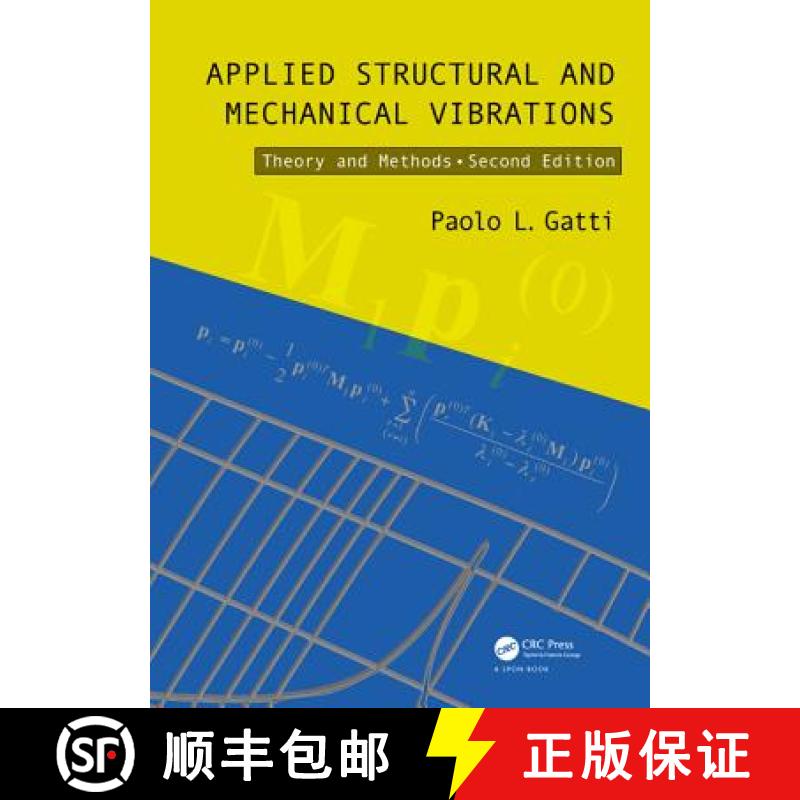 【4周达】Applied Structural and Mechanical Vibrations: Theory and Methods, Second Edition [9780415565783]