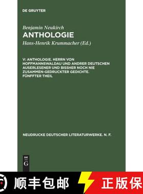 预订 Anthologie, V, Anthologie. Herrn von Hoffmannswaldau und andrer Deutschen auserlesener und bissh... [9783484170476]