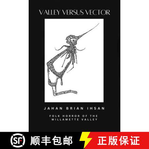 【3-4周达】精装 Valley Versus Vector: Folk Horror of the Willamette Valley [9798990494220]