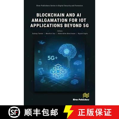 【3-4周达】精装 Blockchain and AI Amalgamation for Iot Applications Beyond 5g [9788743809043]