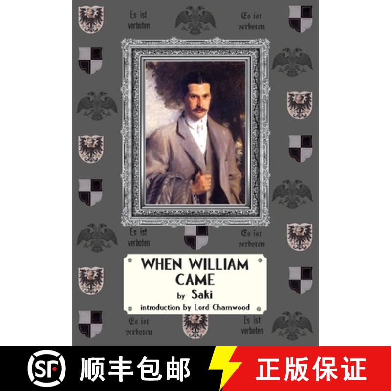 【3-4周达】When William Came: A Story of London Under the Hohenzollerns [9780645751987]