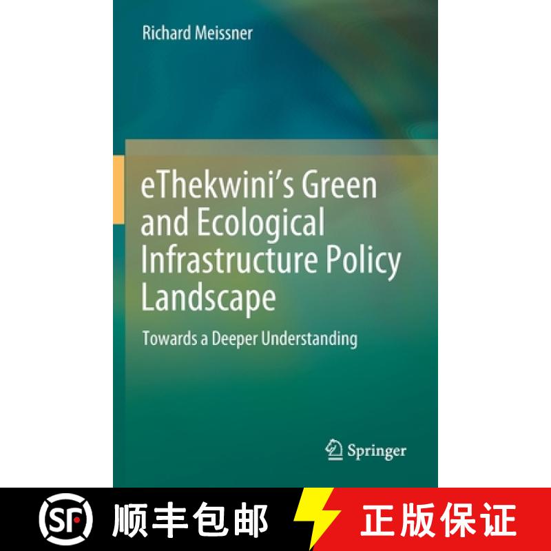 【3-4周达】eThekwini's Green and Ecological Infrastructure Policy Landscape : Towards a Deeper Unders... [9783030530532]