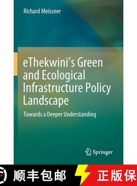 【3-4周达】eThekwini's Green and Ecological Infrastructure Policy Landscape : Towards a Deeper Unders... [9783030530532]