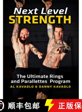 预订 Next Level Strength: The Ultimate Rings and Parallettes Program [9781942812173]