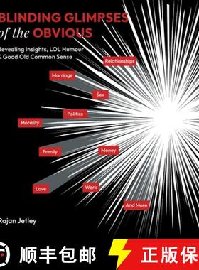 预订 Blinding Glimpses of the Obvious: Revealing Insights, Lol Humour & Good Old Common Sense [9781665730884]