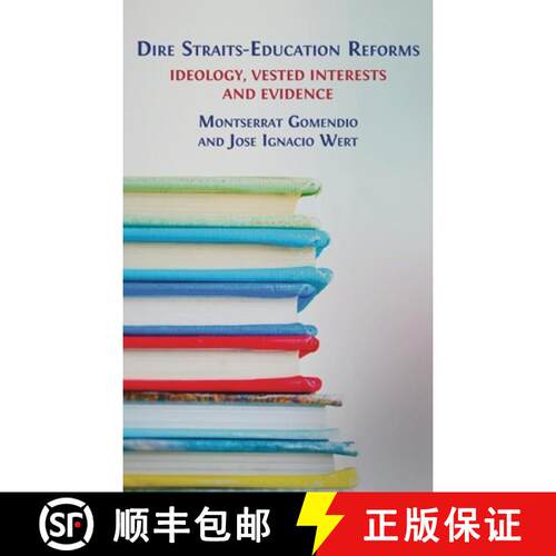 【3-4周达】精装 Dire Straits-Education Reforms: Ideology, Vested Interests and Evidence [9781800649316]