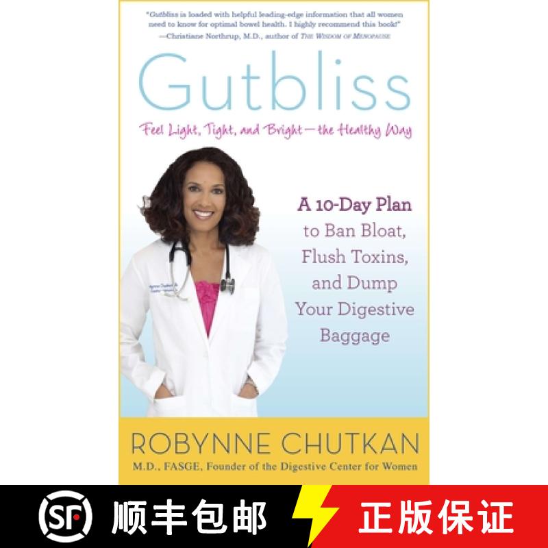 【3-4周达】Gutbliss: A 10-Day Plan to Ban Bloat, Flush Toxins, and Dump Your Digestive Baggage [9781583335512]
