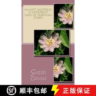 【3-4周达】Almost Invisible- A Different Kind of Survival Story [9780615679020]