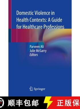 【3-4周达】Domestic Violence in Health Contexts: A Guide for Healthcare Professions [9783030293604]