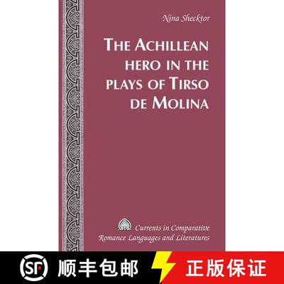 预订 The Achillean Hero in the Plays of Tirso de Molina [9780820433103]