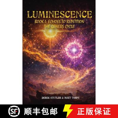 【3-4周达】Luminescence : Book I Echoes To Repetition The Genesis Cycle [9798295891991]