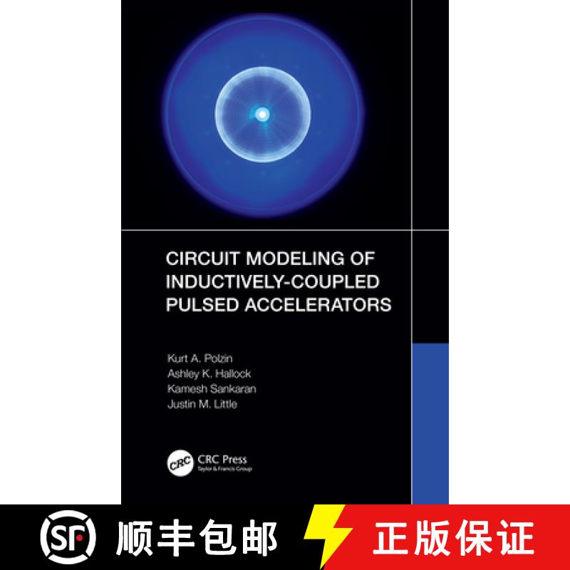 【3-4周达】Circuit Modeling of Inductively-Coupled Pulsed Accelerators [9780367349004]