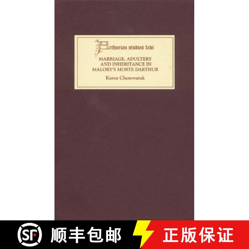 【3-4周达】Marriage, Adultery and Inheritance in Malory's Morte Darthur [9781843840893]