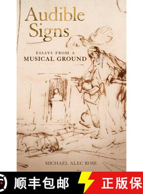 【3-4周达】Audible Signs: Essays from a Musical Ground [9781441180506]