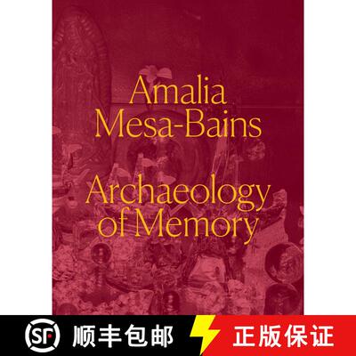 【3-4周达】Amalia Mesa-Bains: Archaeology of Memory (First Edition) [9780520395718]
