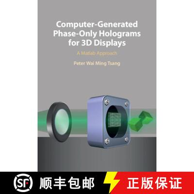 【3-4周达】Computer-Generated Phase-Only Holograms for 3D Displays: A Matlab Approach [9781108427333]