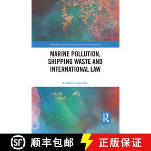 【3-4周达】Marine Pollution, Shipping Waste and International Law [9781032240671]