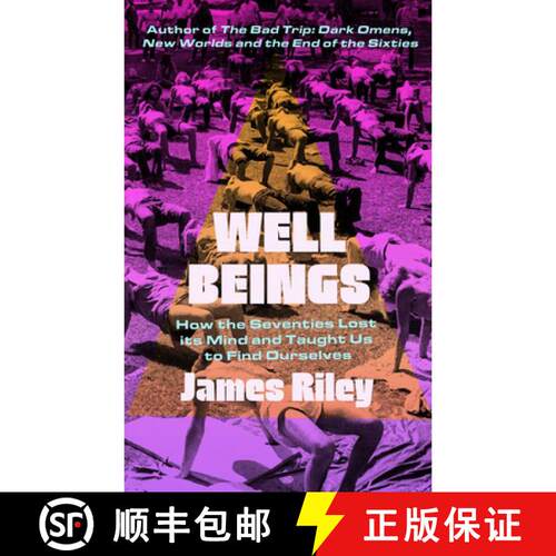 【3-4周达】Well Beings: How the Seventies Lost Its Mind and Taught Us to Find Ourselves [9781837731978]