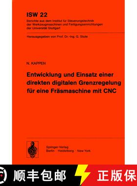【3-4周达】Entwicklung und Einsatz einer direkten digitalen Grenzregelung für eine Fräsmaschine mit... [9783540085911]