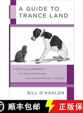 【3-4周达】A Guide to Trance Land – A Practical Handbook of Ericksonian and Solution–Oriented Hypnosis [9780393705782]