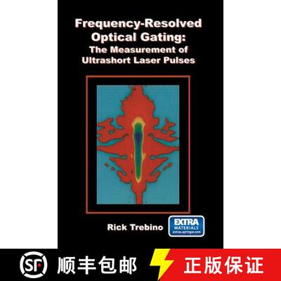 【3-4周达】Frequency-Resolved Optical Gating: The Measurement of Ultrashort Laser Pulses [9781461354321]