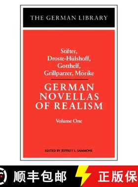 预订 German Novellas of Realism: Stifter, Droste-Hulshoff, Gotthelf, Grillparzer, Morike: Volume 1 [9780826403179]