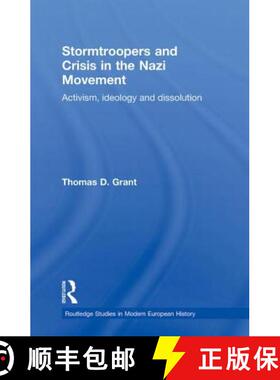 【3-4周达】Stormtroopers and Crisis in the Nazi Movement: Activism, Ideology and Dissolution [9780415867436]