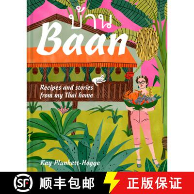 【3-4周达】BAAN: Recipes and Stories from My Thai Home [9781911624059]