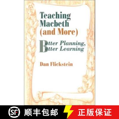 【3-4周达】Teaching Macbeth (and More): Better Planning, Better Learning [9780803963900]