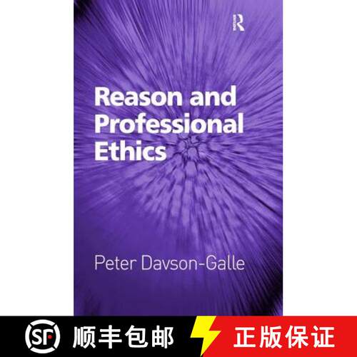 【3-4周达】精装 Reason and Professional Ethics [9780754654841]