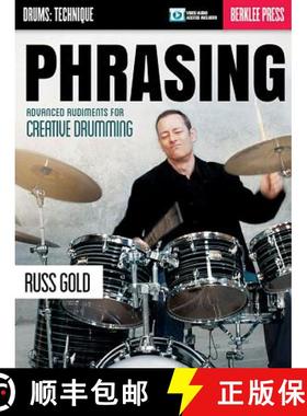 预订 Phrasing: Advanced Rudiments for Creative Drumming [9780876391495]