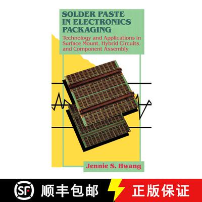 【3-4周达】Solder Paste in Electronics Packaging : Technology and Applications in Surface Mount, Hybr... [9789401160520]