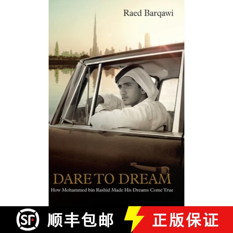 【3-4周达】Dare To Dream : How Mohammed bin Rashid Made His Dreams Come True [9781860635519]