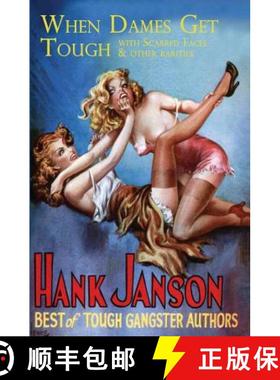 预订 When Dames Get Tough: With Scarred Faces and Other Rarities [9781845838775]