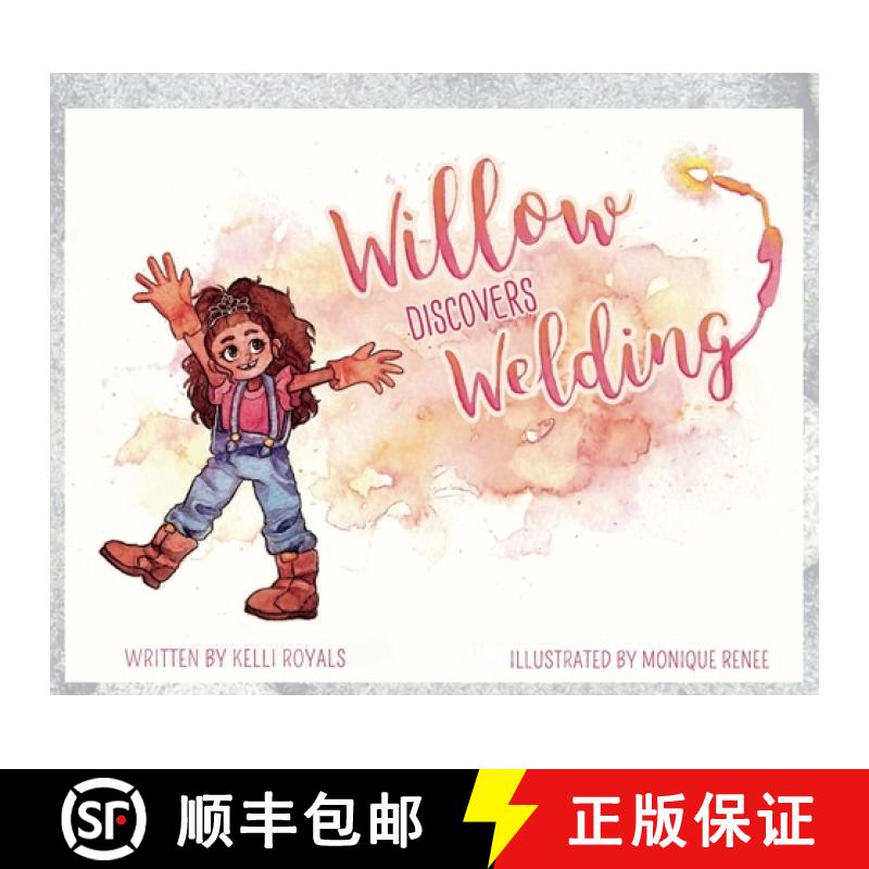 【3-4周达】Willow Discovers Welding [9780578664804]