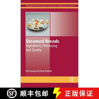 【3-4周达】精装 Steamed Breads: Ingredients, Processing and Quality [9780081007150]