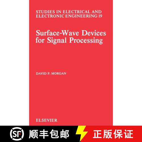 【3-4周达】Surface-Wave Devices for Signal Processing: Volume 19 [9780444888457]