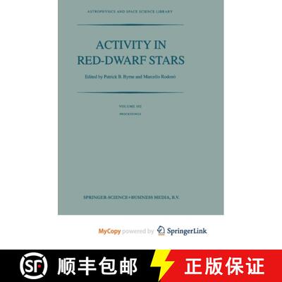 【3-4周达】Activity in Red-Dwarf Stars : Proceedings of the 71st Colloquium of the International Astr... [9789400971585]