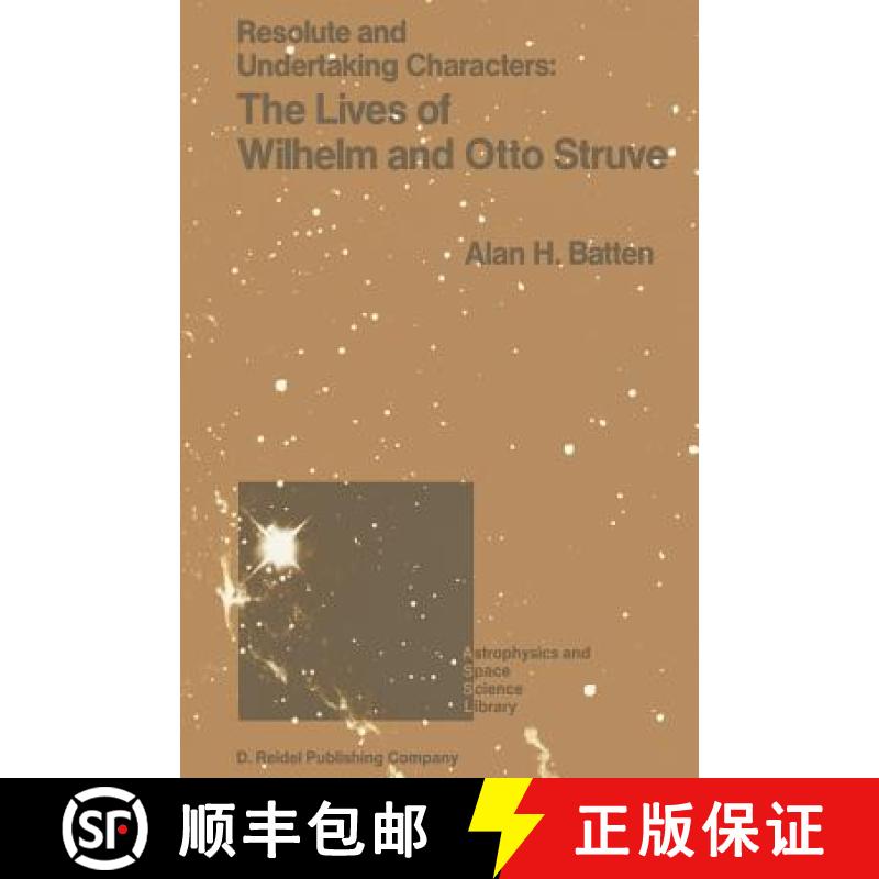 【3-4周达】Resolute and Undertaking Characters: The Lives of Wilhelm and Otto Struve [9789401077989]