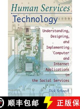 【3-4周达】Human Services Technology: Understanding, Designing, and Implementing Computer and Interne... [9780789009432]