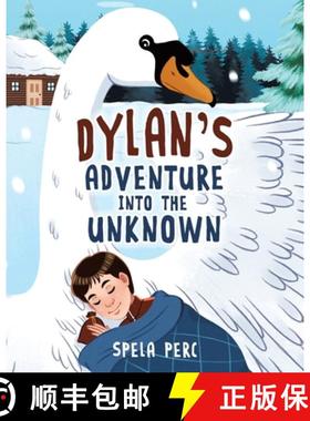 预订 Dylan's Adventure Into the Unknown [9780228823247]
