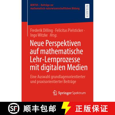 【3-4周达】Neue Perspektiven auf mathematische Lehr-Lernprozesse mit digitalen Medien : Eine Auswahl ... [9783658367633]